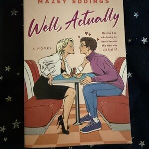 Well, Actually by Mazey Eddings Paperback- Signed
